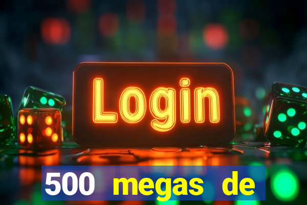 500 megas de internet equivale a quantos gigas